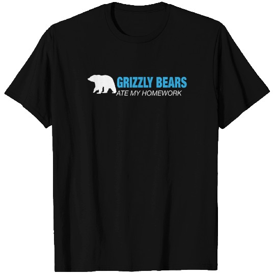Grizzly Bears Ate My Homework - Good Grizzly Bear T Shirts