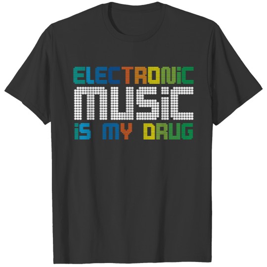 Electronic Drug T-shirt