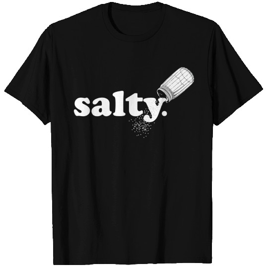 Salty Ironic Sarcastic Cool Funny Gamer Chef Gamer T Shirts