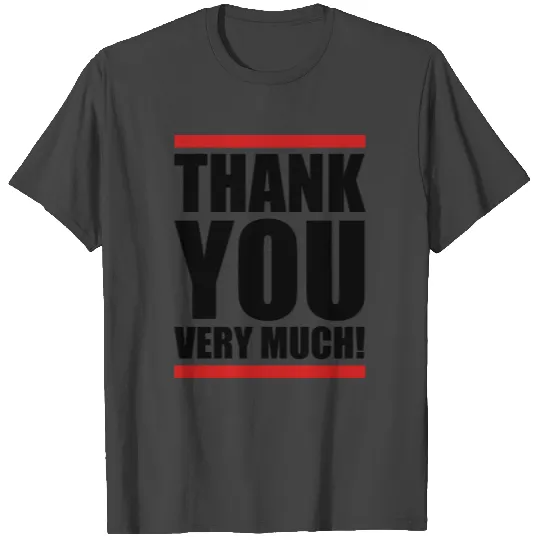 Thank you very much T Shirts