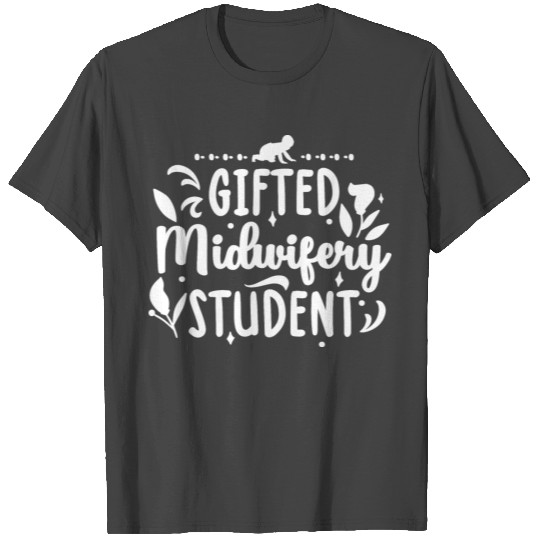 Midwives | Obstetricians Midwifery Doula Gift Idea T Shirts