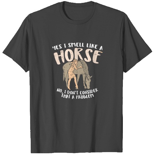 Equestrian Smell Like Horse Girl Gift T Shirts