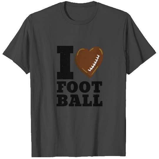 I LOVE FOOTBALL Pigskin Heart T Shirts