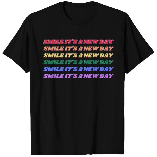 smile it s a new day T Shirts