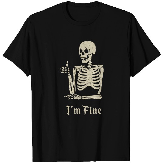 I'm Fine Skeleton T Shirts