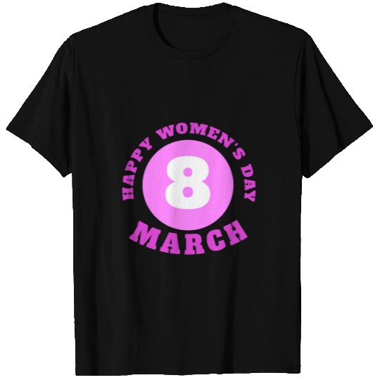 Happy women's Day T Shirts