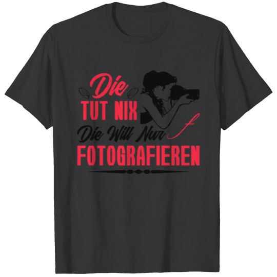Photographer Gift Camera Lover Women Photography T-shirt