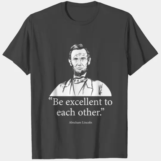 Abraham Lincoln T Shirts
