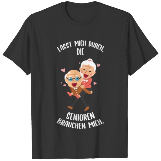 Let Me Through Geriatric Nurse Gift Funny Saying T-shirt