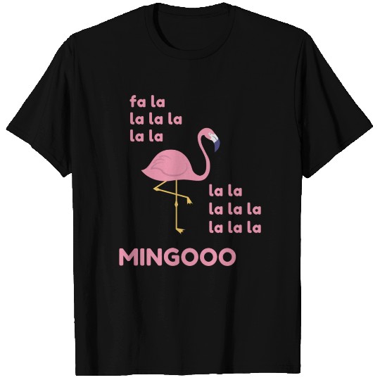 Fa La La Mingo T Shirts