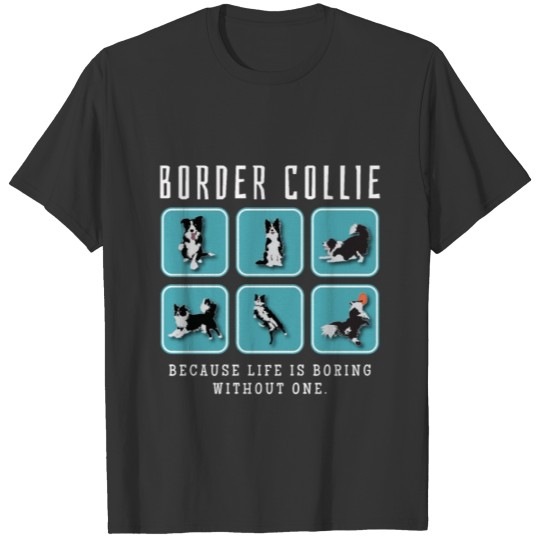 Border Collie Lover T Shirts