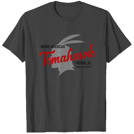 Tomahawk - Native American - Tuscon - Arizonna T Shirts