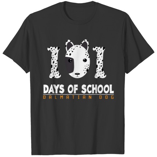 101 Days of School Dalmatian Dog T Shirts