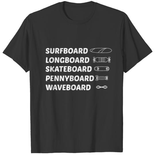Love Boards Every Board Various Boards T Shirts