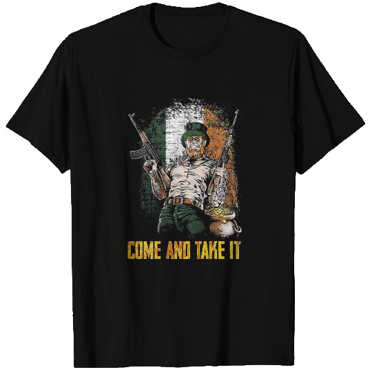 Come And Take It Irish on back T Shirts