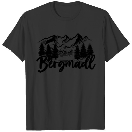 Bergmadl hiking gift hiking gift idea T-shirt