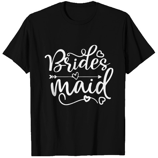 5702 Brides MaidBrides Maid T Shirts