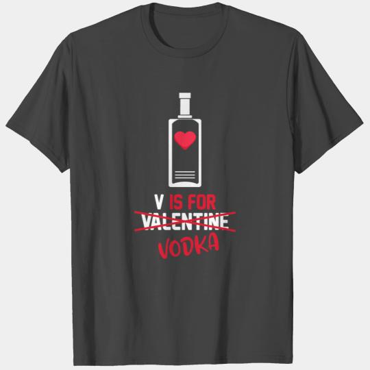 V Is For Vodka Funny Valentines Day Gift For Vodka T Shirts