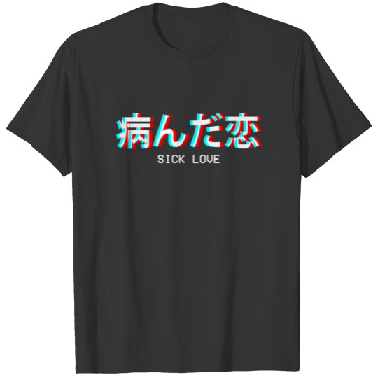 Sick Love Japanese Vaporwave Aesthetic Gift T Shirts