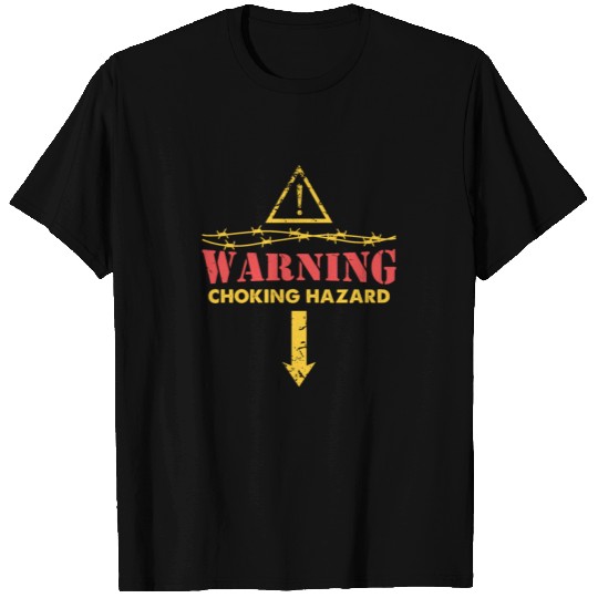 Warning Choking Hazard T Shirts