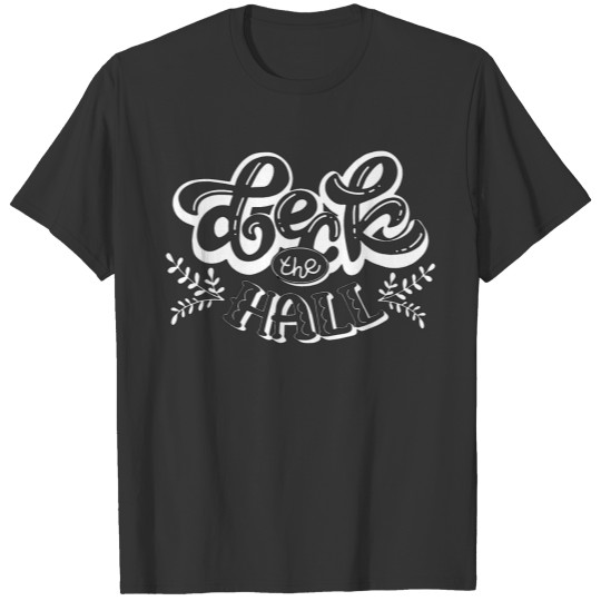 Deck The Hall T-shirt