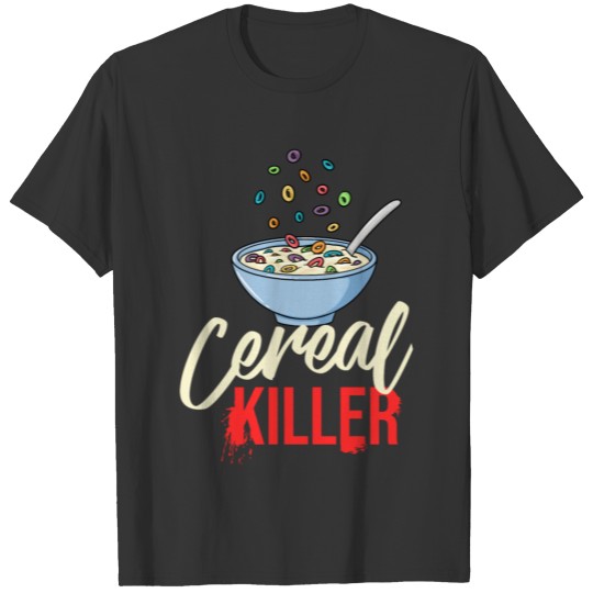 Cereal Killer Gift Bowl Box Breakfast T Shirts