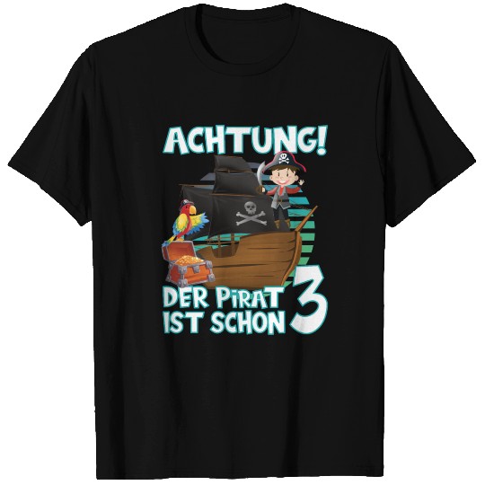 Attention The Pirate Is Already 3rd Birthday T Shirts