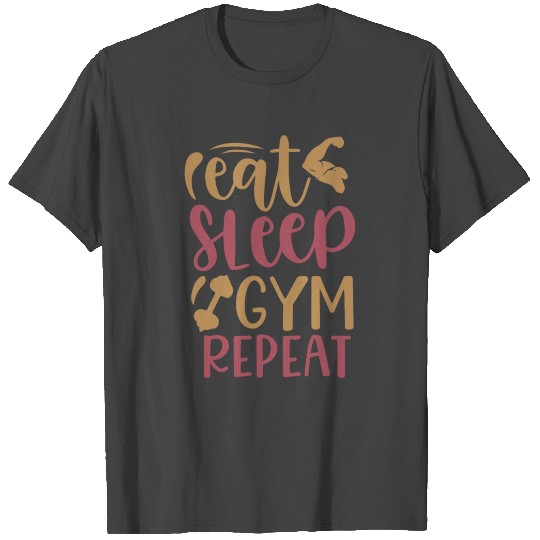 6001 Eatc Sleep Gym RepeatEatc Sleep Gym Repeat T Shirts