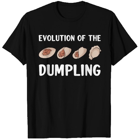 Dumpling Evolution T Shirts