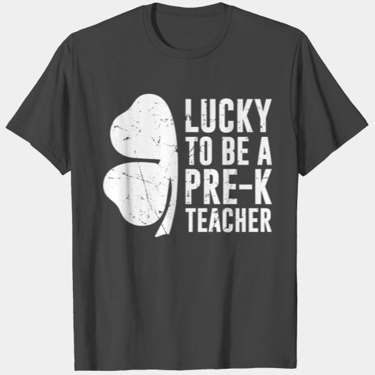 Lucky To Be A Pre-K Teacher St Patrick's Day Gift T Shirts