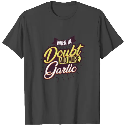 Garlic Chef Kitchen T Shirts