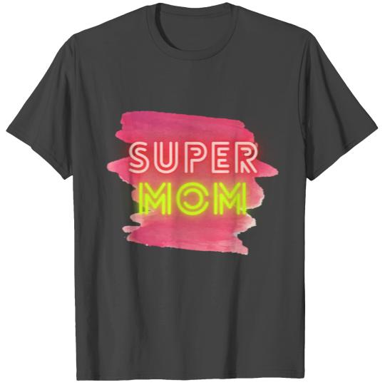SUPER MOM mother daughter son cool T Shirts