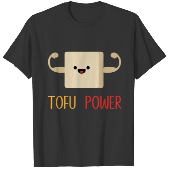 Tofu Power Vegan Vegan Veggie Gift T-shirt