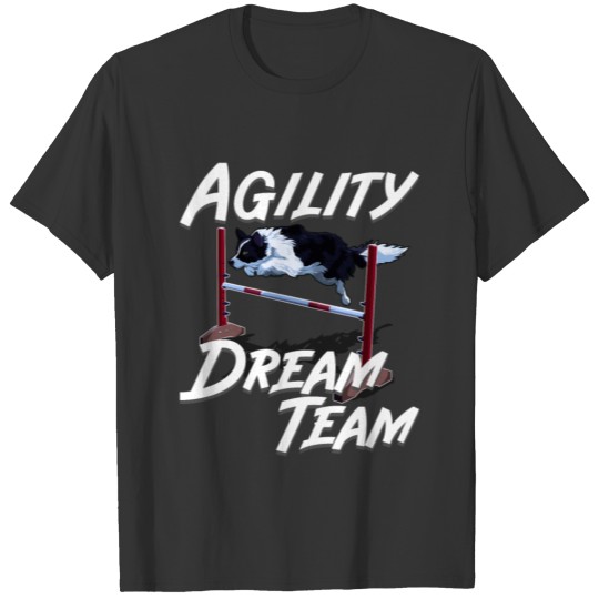 Cute Border Collie Agility Dream Team Dog Sport T Shirts