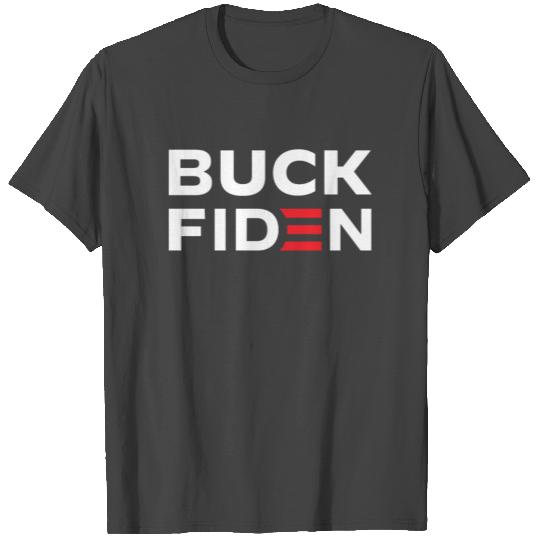Buck Fiden T Shirts