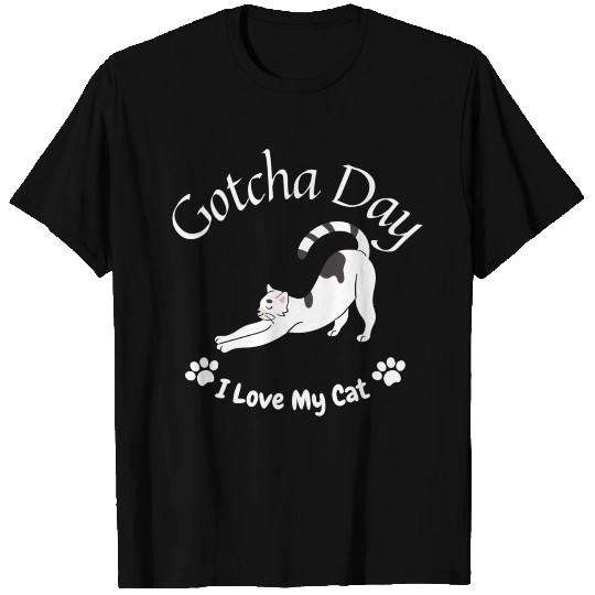 Cat Gotcha Day - Happy Cat Adoption Day T Shirts