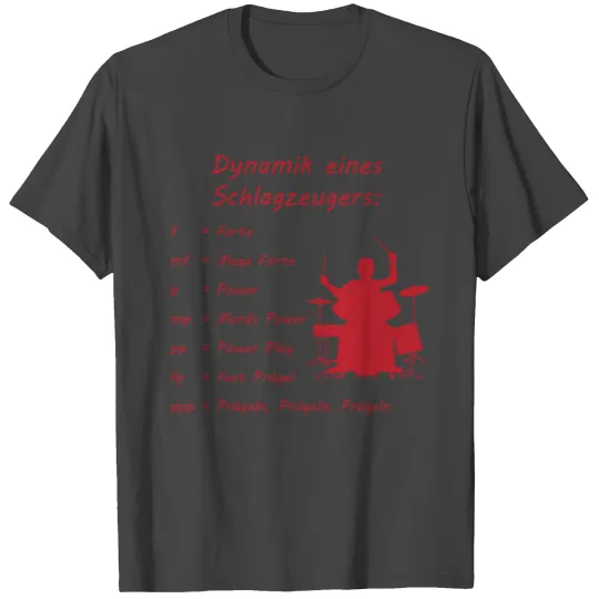 Dynamics of a drummer drum drums music T Shirts