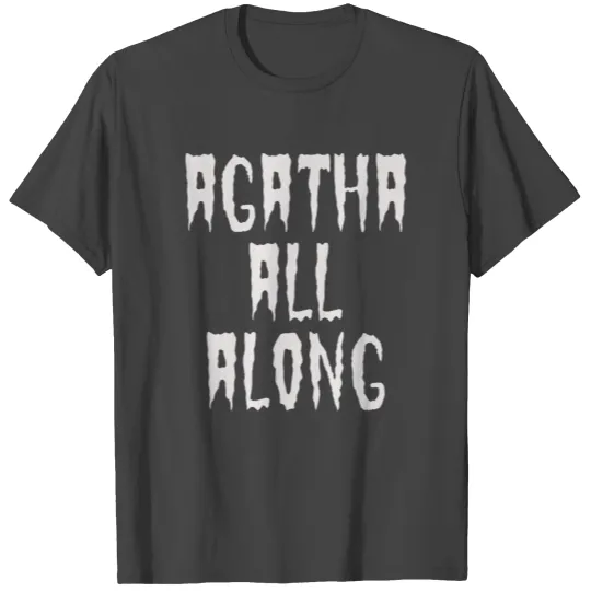 Agatha all Along T Shirts