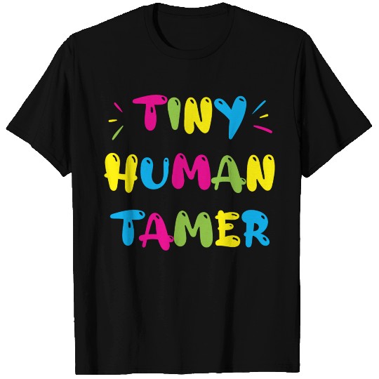 Tiny Human Tamer Funny Daycare Teacher Babysitter T Shirts