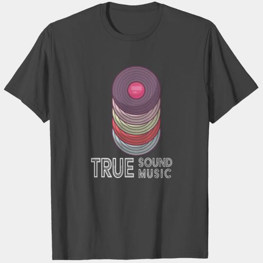 True Sound Music Vinyl Retro Record Old School T Shirts
