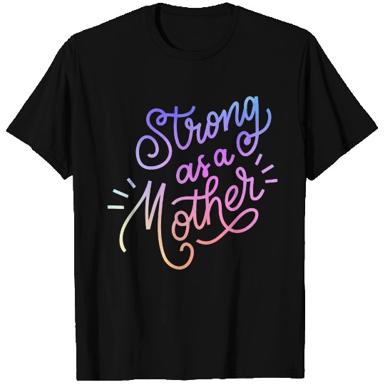 For mom "Strong as a mother" gradient rainbow T Shirts