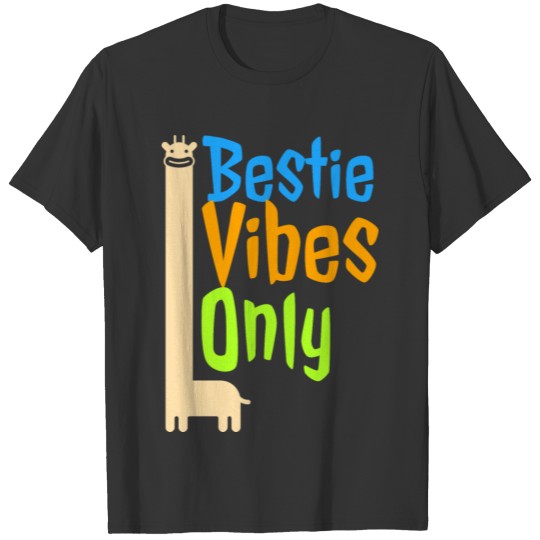 Bestie vibes only T-shirt