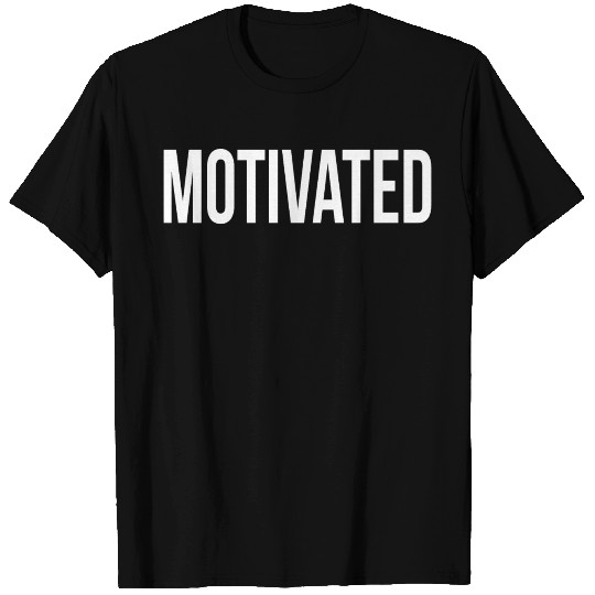 Motivated T Shirts
