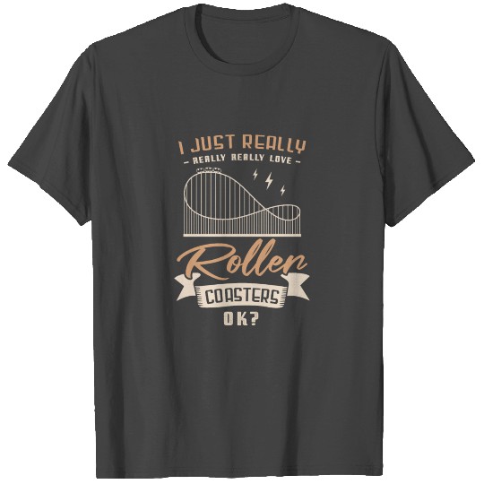 Roller coaster Gifts for a Roller coaster Fan T Shirts