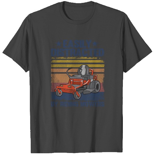 Easily Distracted By Riding Mowers Lawn Mowing Dad T Shirts