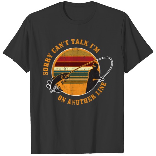 Boat Fishing Gift Sorry Can't Talk I'm On Another T-shirt