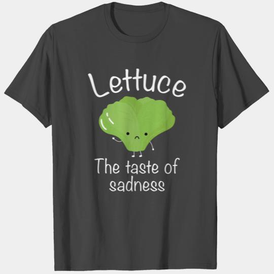 Lettuce The Taste Of Sadness T Shirts