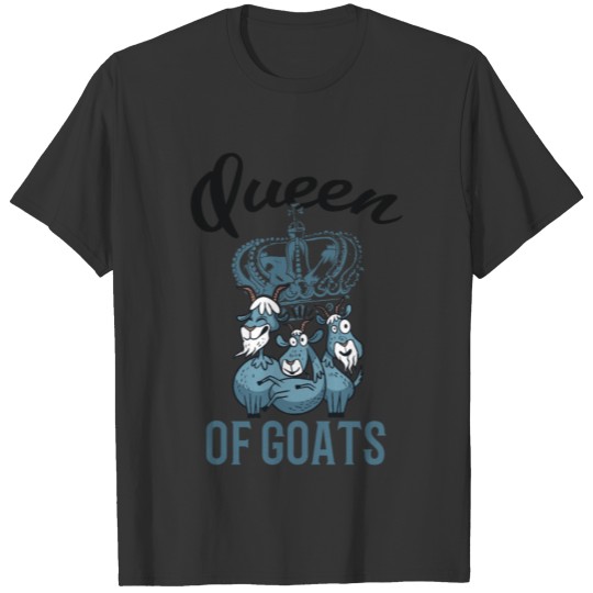 Queen of Goats Goats Girls Goat Holders T-shirt
