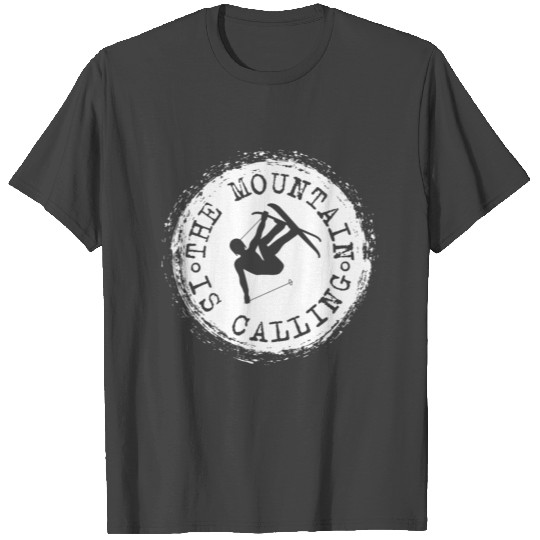 The mountain is calling skiing mountains gift T Shirts