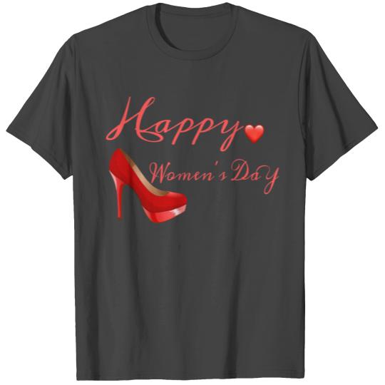happy women's day T Shirts